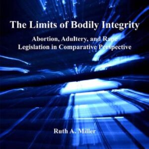 خرید و دانلود نسخه کامل کتاب The Limits of Bodily Integrity (Law, Justice and Power)