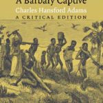 خرید و دانلود نسخه کامل کتاب The Narrative of Robert Adams, A Barbary Captive: A Critical Edition