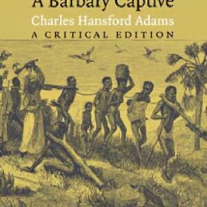 خرید و دانلود نسخه کامل کتاب The Narrative of Robert Adams, A Barbary Captive: A Critical Edition
