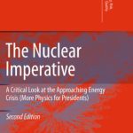 خرید و دانلود نسخه کامل کتاب The Nuclear Imperative: A Critical Look at the Approaching Energy Crisis (More Physics for Presidents)
