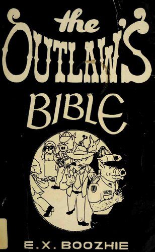 خرید و دانلود نسخه کامل کتاب The Outlaw’s Bible: How to Evade the System Using Constitutional Strategy_69092fff210df.jpeg خرید و دانلود نسخه کامل کتاب The Outlaw’s Bible: How to Evade the System Using Constitutional Strategy