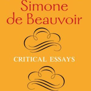 خرید و دانلود نسخه کامل کتاب The Philosophy of Simone de Beauvoir: Critical Essays (A Hypatia Book)