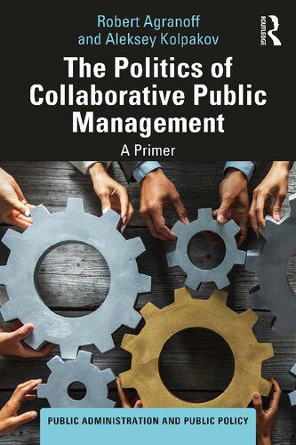 خرید و دانلود نسخه کامل کتاب The Politics of Collaborative Public Management: A Primer_69059041af7d9.jpeg خرید و دانلود نسخه کامل کتاب The Politics of Collaborative Public Management: A Primer
