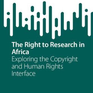 خرید و دانلود نسخه کامل کتاب The Right to Research in Africa: Exploring the Copyright and Human Rights Interface