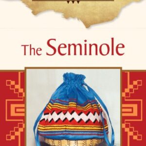 خرید و دانلود نسخه کامل کتاب The Seminole (The History and Culture of Native Americans)