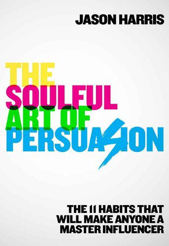 خرید و دانلود نسخه کامل کتاب The Soulful Art of Persuasion_6905c3c2257aa.jpeg خرید و دانلود نسخه کامل کتاب The Soulful Art of Persuasion