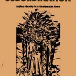 خرید و دانلود نسخه کامل کتاب The symbolism of subordination: Indian identity in a Guatemalan town
