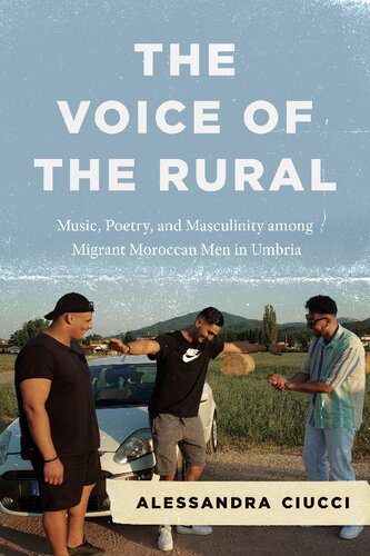 خرید و دانلود نسخه کامل کتاب The Voice of the Rural: Music, Poetry, and Masculinity among Migrant Moroccan Men in Umbria_6907eeb2ebda1.jpeg خرید و دانلود نسخه کامل کتاب The Voice of the Rural: Music, Poetry, and Masculinity among Migrant Moroccan Men in Umbria