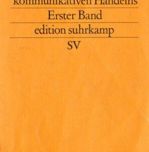 خرید و دانلود نسخه کامل کتاب Theorie des kommunikativen Handelns. Erster Band. Handlungsrationalität und gesellschaftliche Rationalisierung