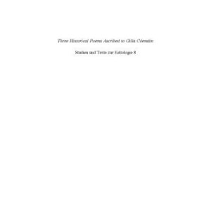 خرید و دانلود نسخه کامل کتاب Three Poems Ascribed to Gilla Coemain: A Critical Edition of the Work of an Eleventh-Century Irish Scholar
