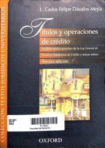 خرید و دانلود نسخه کامل کتاب Títulos y operaciones de crédito, Análisis teórico-práctico de la Ley General de Títulos y Operaciones de Crédito y temas afines_690927c962785.jpeg خرید و دانلود نسخه کامل کتاب Títulos y operaciones de crédito, Análisis teórico-práctico de la Ley General de Títulos y Operaciones de Crédito y temas afines
