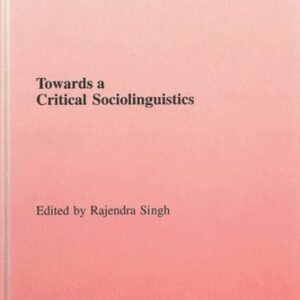خرید و دانلود نسخه کامل کتاب Towards a Critical Sociolinguistics