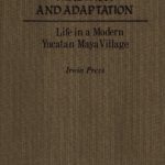 خرید و دانلود نسخه کامل کتاب Tradition and adaptation: Life in a modern Yucatan Maya village