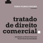 خرید و دانلود نسخه کامل کتاب Tratado de Direito Comercial, Volume 1: Introdução ao direito comercial e teoria geral das sociedades