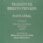 خرید و دانلود نسخه کامل کتاب Tratado de Direito Privado, Tomo V: eficácia jurídica, direitos, ações
