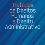 خرید و دانلود نسخه کامل کتاب Tratados de direitos humanos e direito administrativo