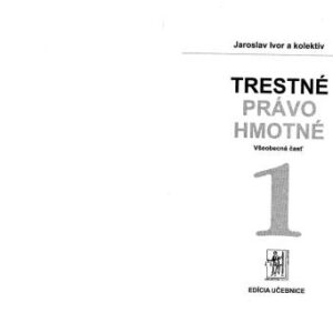 خرید و دانلود نسخه کامل کتاب Trestné právo hmotné. Zväzek 1.: Všeobecná časť