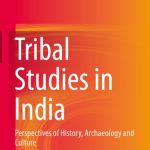 خرید و دانلود نسخه کامل کتاب Tribal Studies in India: Perspectives of History, Archaeology and Culture