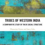 خرید و دانلود نسخه کامل کتاب Tribes of Western India: A Comparative Study of Their Social Structure