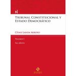 خرید و دانلود نسخه کامل کتاب Tribunal Constitucional y Estado Democrático – Vol. I