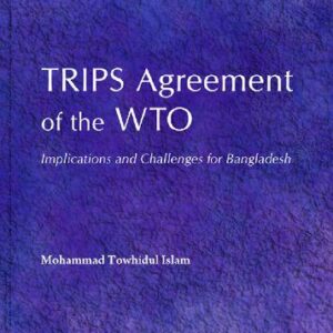 خرید و دانلود نسخه کامل کتاب TRIPS Agreement of the WTO: Implications and Challenges for Bangladesh