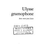 خرید و دانلود نسخه کامل کتاب Ulysse gramophone. Deux mots pour Joyce