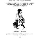 خرید و دانلود نسخه کامل کتاب Una paz incierta. Historia y cultura de las comunidades aguarunas frente al impacto de la carretera marginal (Awajun). La cara oscura del progreso: el suicidio entre los aguaruna del Alto Mayo