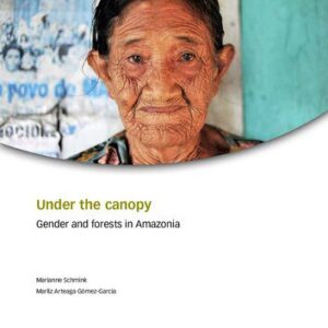 خرید و دانلود نسخه کامل کتاب Under the canopy. Gender and forests in Amazonia