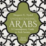 خرید و دانلود نسخه کامل کتاب Understanding Arabs: A Guide for Modern Times