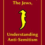 خرید و دانلود نسخه کامل کتاب Understanding the Jews, Understanding Anti-Semitism