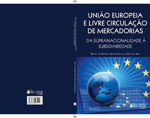 خرید و دانلود نسخه کامل کتاب União Europeia e livre circulação de mercadorias: da supranacionalidade à subsidiariedade