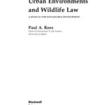 خرید و دانلود نسخه کامل کتاب Urban Environments and Wildlife Law: A Manual for Sustainable Development