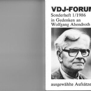 خرید و دانلود نسخه کامل کتاب VDJ-Forum. Sonderheft 1/1986 in Gedenken an Wolfgang Abendroth. Ausgewählte Aufsätze.