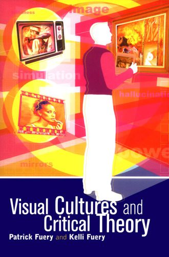 خرید و دانلود نسخه کامل کتاب Visual Cultures and Critical Theory (Arnold Publication)_6906ade6b3cee.jpeg خرید و دانلود نسخه کامل کتاب Visual Cultures and Critical Theory (Arnold Publication)