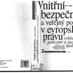 خرید و دانلود نسخه کامل کتاب Vnitřní bezpečnost a veřejný pořádek v evropském právu (oblasť policejní a justiční spolupráce)