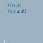 خرید و دانلود نسخه کامل کتاب Was ist Vernunft?