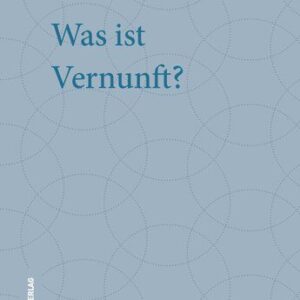 خرید و دانلود نسخه کامل کتاب Was ist Vernunft?
