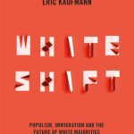 خرید و دانلود نسخه کامل کتاب Whiteshift: Populism, Immigration and the Future of White Majorities