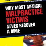 خرید و دانلود نسخه کامل کتاب Why Most Medical Malpractice Victims Never Recover a Dime