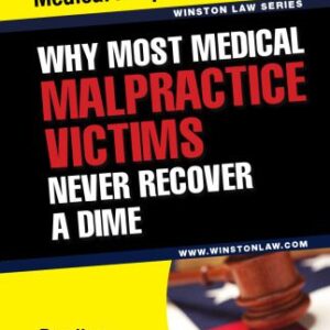 خرید و دانلود نسخه کامل کتاب Why Most Medical Malpractice Victims Never Recover a Dime