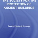 خرید و دانلود نسخه کامل کتاب Williams Morris and the Society for the Protection of Ancient Buildings (Literary Criticism and Cultural Theory)