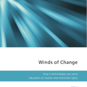 خرید و دانلود نسخه کامل کتاب Winds of Change. How e-technologies can assist education on human and minorities’ rights