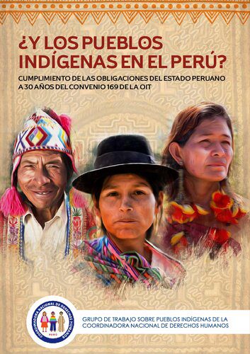 خرید و دانلود نسخه کامل کتاب ¿Y los Pueblos Indígenas en el Perú? Cumplimiento de las obligaciones del Estado peruano a 30 años del Convenio 169 de la OIT_69191396993b0.jpeg خرید و دانلود نسخه کامل کتاب ¿Y los Pueblos Indígenas en el Perú? Cumplimiento de las obligaciones del Estado peruano a 30 años del Convenio 169 de la OIT