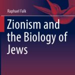 خرید و دانلود نسخه کامل کتاب Zionism and the Biology of Jews