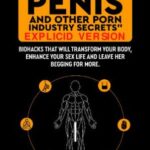 خرید و دانلود فایل کتاب How I Grew My Penis and Other Porn Industry Secrets - EXPLICID VERSION | سورنا بوک