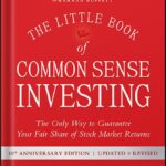 خرید و دانلود فایل کتاب The Little Book of Common Sense Investing: The Only Way to Guarantee Your Fair Share of Stock Market Returns (Little Books. Big Profits) by John C. Bogle PDF | سورنا بوک