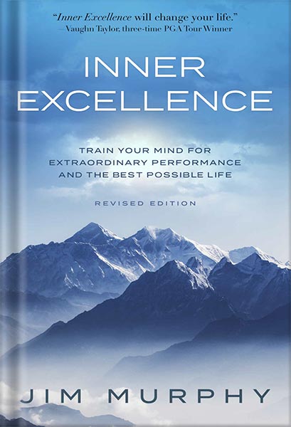 225-New-PNG-Version-8-2 خرید و دانلود فایل کتاب INNER EXCELLENCE: Train Your Mind for Extraordinary Performance and the Best Possible Life by Jim Murphy PDF | سورنا بوک - تصویر 1