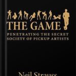 خرید و دانلود فایل کتاب The Game: Penetrating the Secret Society of Pickup Artists by Neil Strauss PDF | سورنا بوک