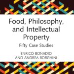 خرید و دانلود فایل کتاب Food, Philosophy, and Intellectual Property: Fifty Case Studies 1st Edition | سورنا بوک