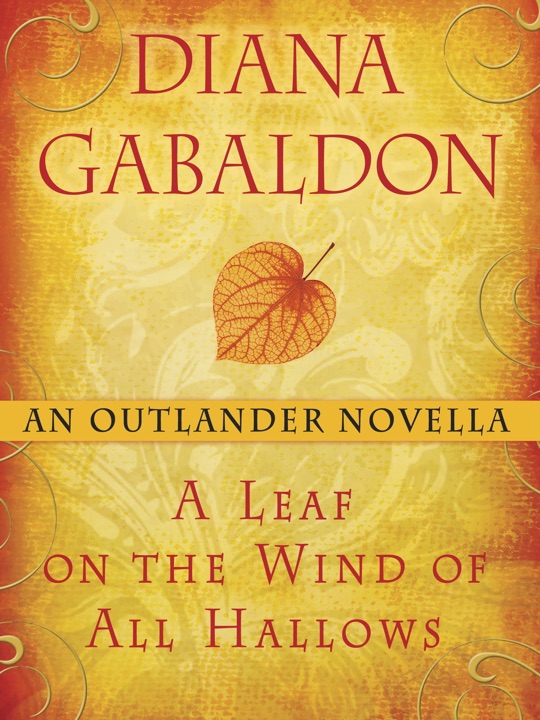 A Leaf on the Wind of All Hallows by Diana Gabaldon_69f09f16686ab.jpeg خرید و دانلود نسخه کامل کتاب صوتی انگلیسی برگی بر باد شب هالووین، اثر دایانا گبلدون (از مجموعهی اوتلندر) A Leaf on the Wind of All Hallows by Diana Gabaldon - تصویر 1